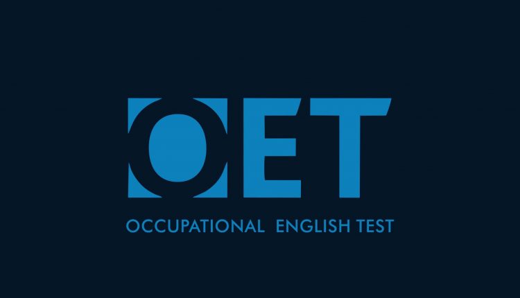 هر آنچه لازم است در مورد آزمون OET بدانید!